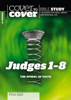 Paperback Judges 1 - 8: The Spiral of Faith Book