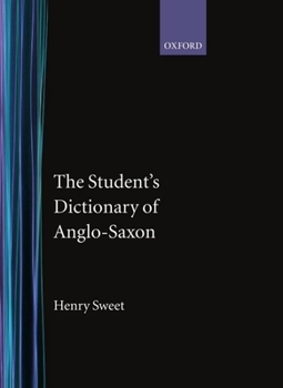 Hardcover The Student's Dictionary of Anglo-Saxon Book