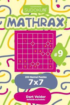 Paperback Sudoku Mathrax - 200 Normal Puzzles 7x7 (Volume 9) Book