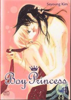 Boy Princess, Volume 4 - Book #4 of the Kiss Me Princess