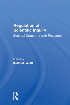 Paperback Regulation Of Scientific Inquiry: Societal Concerns With Rersearch Book