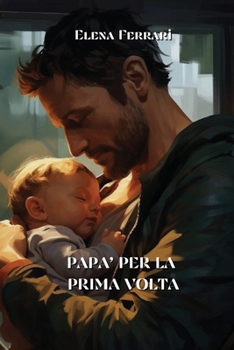 Paperback Papa' Per La Prima VOLTA [Italian] Book