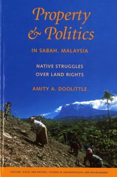 Paperback Property & Politics in Sabah, Malaysia: Native Struggles Over Land Rights Book