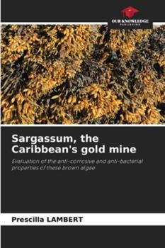 Paperback Sargassum, the Caribbean's gold mine Book