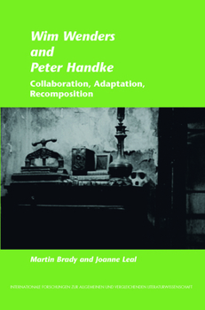 Wim Wenders and Peter Handke: Collaboration, Adaptation, Recomposition