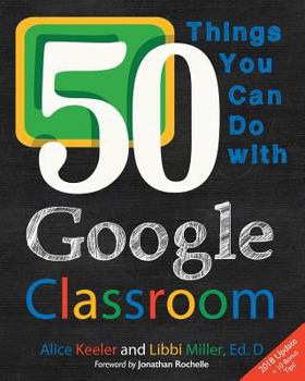 Paperback 50 Things You Can Do With Google Classroom Book