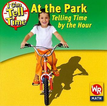 Paperback At the Park: Telling Time by the Hour Book