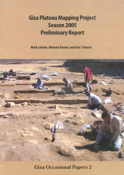 Paperback Giza Plateau Mapping Project Season 2005 Preliminary Report Book