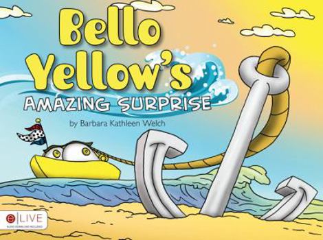 Paperback Bello Yellow's Amazing Surprise Book