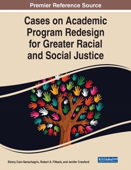 Paperback Cases on Academic Program Redesign for Greater Racial and Social Justice Book