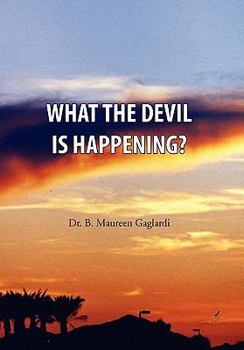 Paperback What the Devil Is Happening? Book