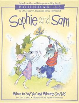 Hardcover Sophie and Sam: When to Say "Yes" and When to Say "No" Book