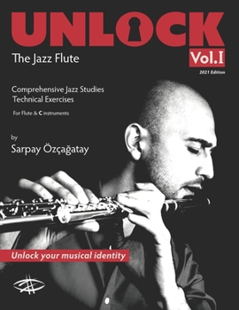 Paperback Unlock: The Jazz Flute Book