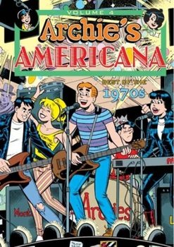 Archie's Americana, Vol. 4: Best of the 1970s - Book  of the Archie Americana