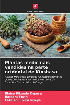 Paperback Plantas medicinais vendidas na parte ocidental de Kinshasa [Portuguese] Book