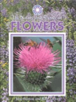 The Nature and Science of Flowers - Book  of the Exploring the Science of Nature