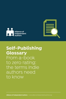 Paperback Self-Publishing Glossary: From a-book to zero rating: the terms indie authors need to know Book