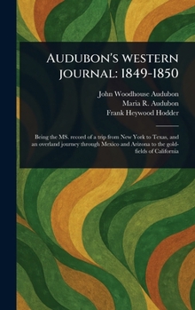 Hardcover Audubon's Western Journal: 1849-1850 Book
