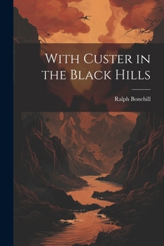 Paperback With Custer in the Black Hills Book