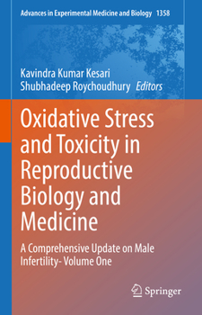 Hardcover Oxidative Stress and Toxicity in Reproductive Biology and Medicine: A Comprehensive Update on Male Infertility- Volume One Book