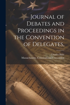 Paperback Journal of Debates and Proceedings in the Convention of Delegates, Book