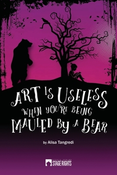 Paperback Art Is Useless When You're Being Mauled by a Bear Book