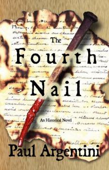 Paperback The Fourth Nail: An Historical Novel Book