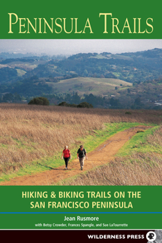 Hardcover Peninsula Trails: Hiking and Biking Trails on the San Francisco Peninsula Book