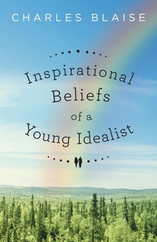 Paperback Inspirational Beliefs of a Young Idealist Book