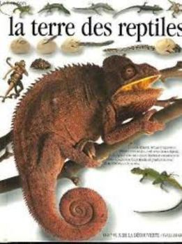 Hardcover LA TERRE DES REPTILES [French] Book