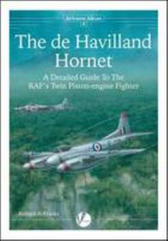 Paperback De Havilland Hornet: A Detailed Guide to the Raf's Twin Piston-Engine Fighter Book