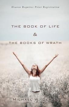 The Book of Life & the Books of Wrath
