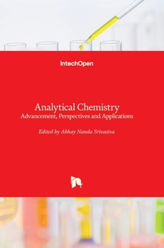 Hardcover Analytical Chemistry: Advancement, Perspectives and Applications Book