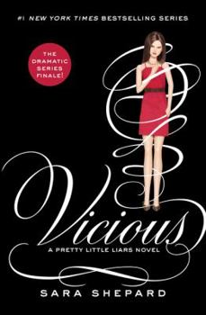 Vicious - Book #16 of the Pretty Little Liars