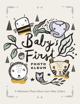 Paperback Baby's First Photo Album: A Milestone Photo Album from Wee Gallery Book