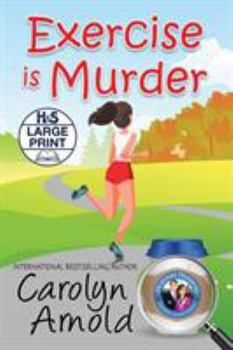 Exercise is Murder - Book #12 of the McKinley Mysteries