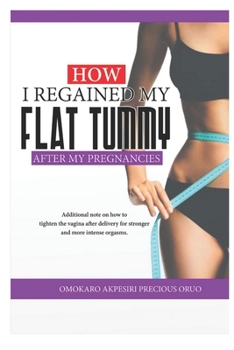 Paperback How I Regained My Flat Tummy After My Pregnancies Book