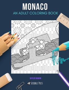 Paperback Monaco: AN ADULT COLORING BOOK: A Monaco Coloring Book For Adults Book