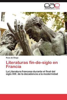 Paperback Literaturas Fin-de-Siglo En Francia [Spanish] Book