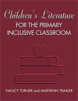Paperback Children's Literature for the Primary Inclusive Classroom Book