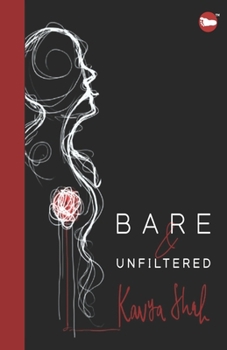 Paperback Bare & Unfiltered: Collection of Sonnets Book
