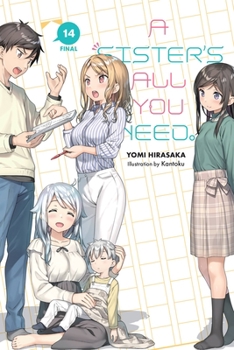 Paperback A Sister's All You Need., Vol. 14 (Light Novel): Volume 14 Book