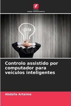 Controlo assistido por computador para veículos inteligentes (Portuguese Edition)