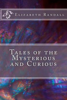 Paperback Tales of the Mysterious and Curious Book