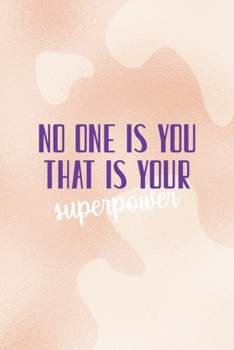 No One EIse You and That Is Your Superpower: Notebook Journal Composition Blank Lined Diary Notepad 120 Pages Paperback Nude Texture Vitiligo
