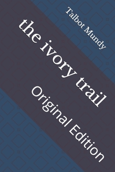 Paperback The ivory trail: Original Edition Book