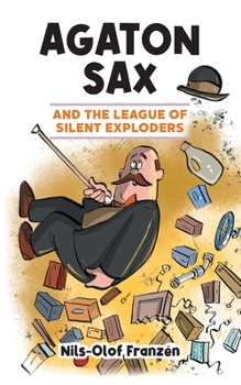 Paperback Agaton Sax and the League of Silent Exploders Book