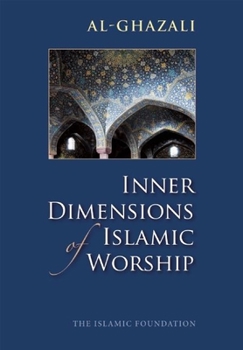 Paperback Inner Dimensions of Islamic Worship Book