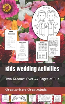 Paperback Kids Wedding Activities: Two Grooms: Over 44 Pages of Fun Book
