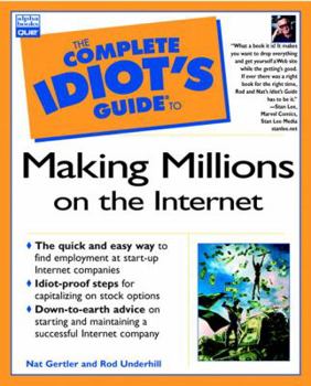 Paperback The Complete Idiot's Guide to Making Millions on the Internet Book